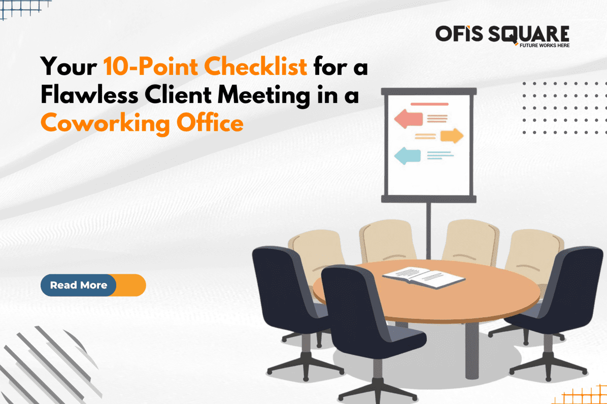 Your 10-Point Checklist for a Flawless Client Meeting in a Coworking Office