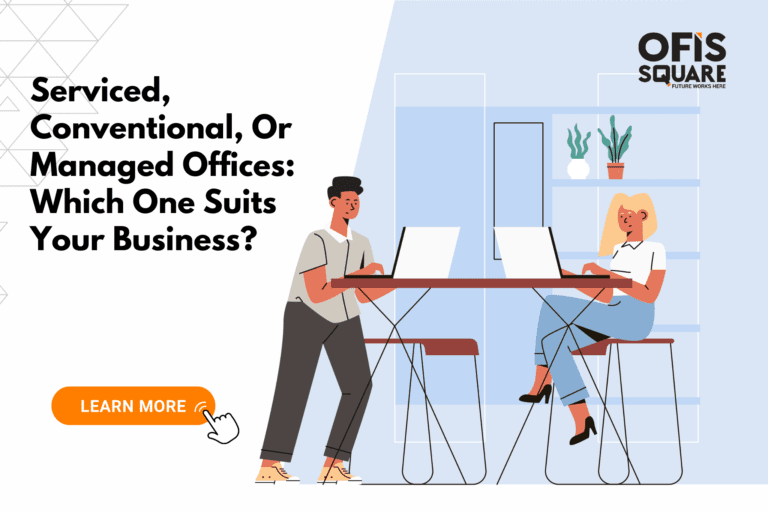 Serviced, Conventional, Or Managed Offices: Which One Suits Your Business?