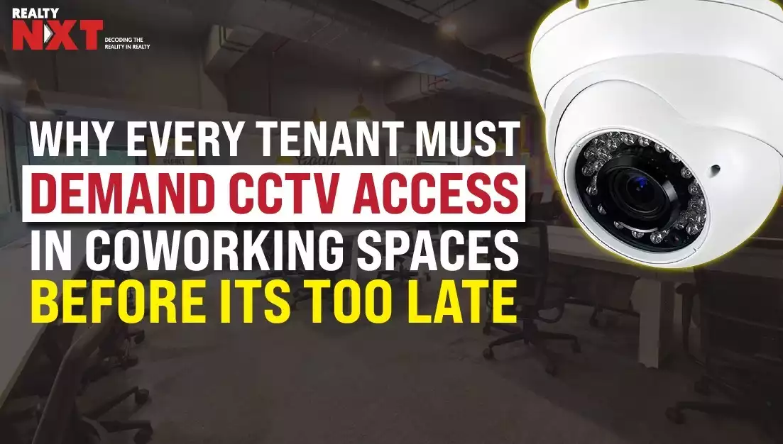 India Coworking Report: What Dextrus, Ofis Square & the Law Say About CCTV Access