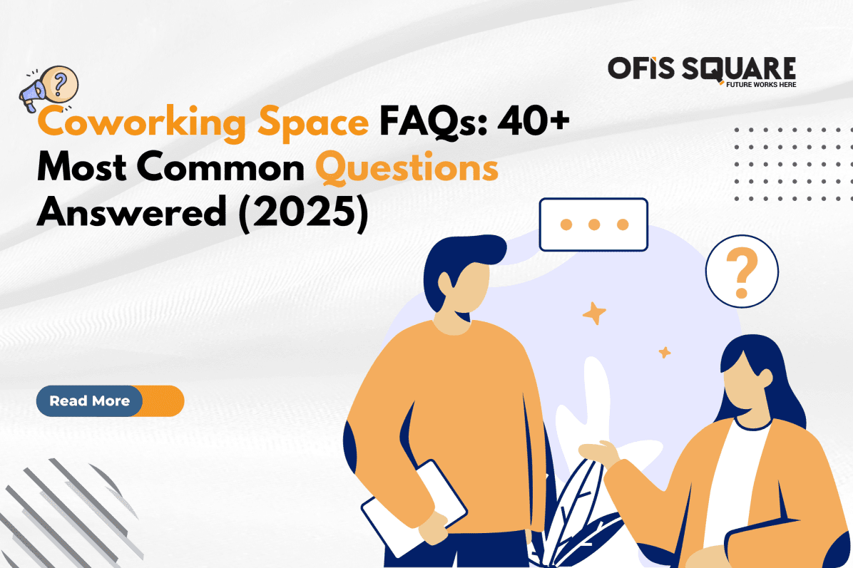 Coworking Space FAQs: 40+ Most Common Questions Answered (2025)